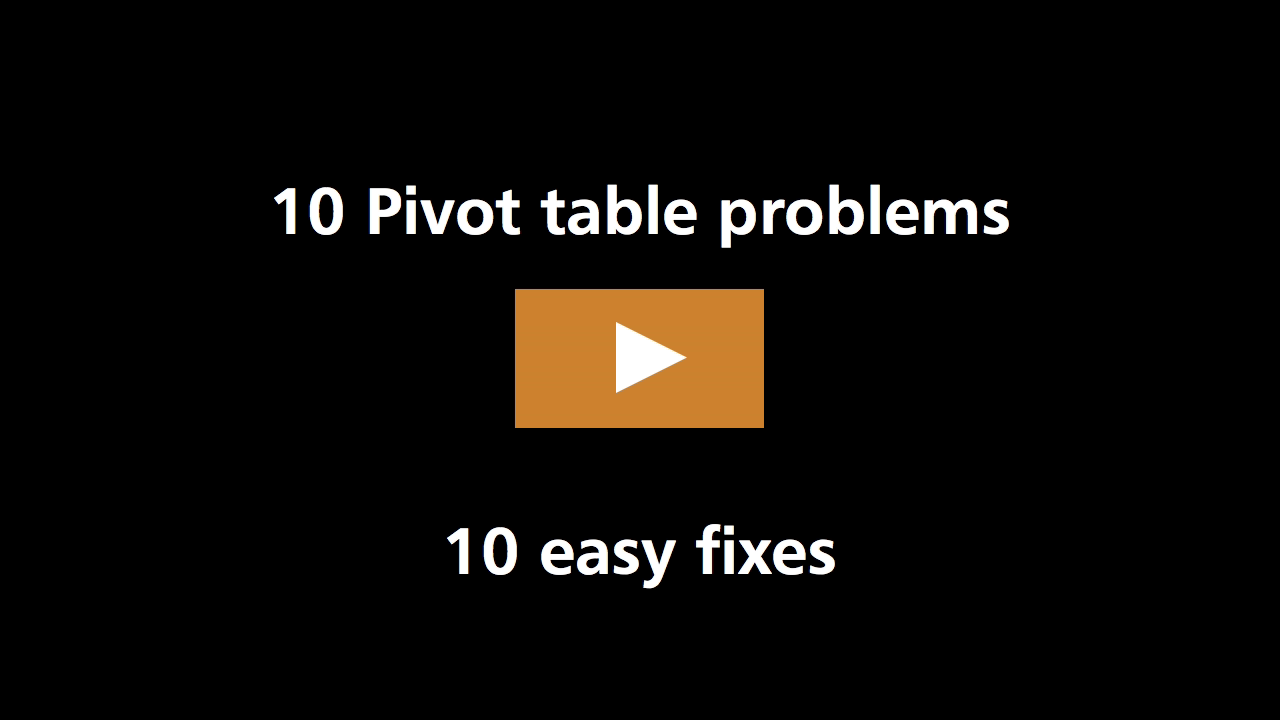 10 pivot table problems and easy fixes