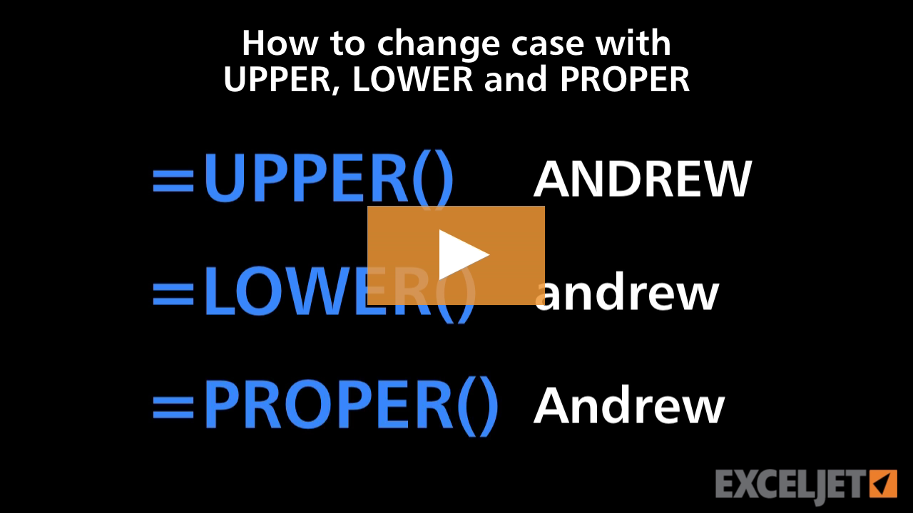 How to change case with UPPER LOWER and PROPER