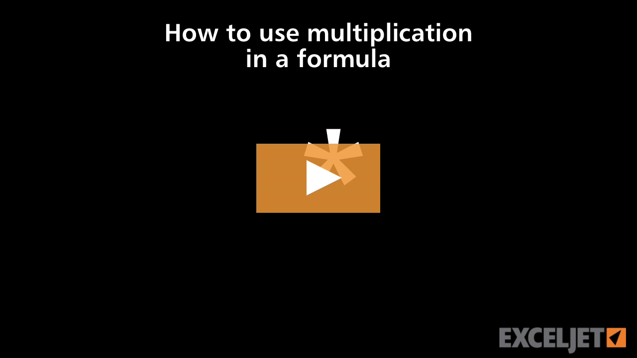 How to use multiplication in a formula