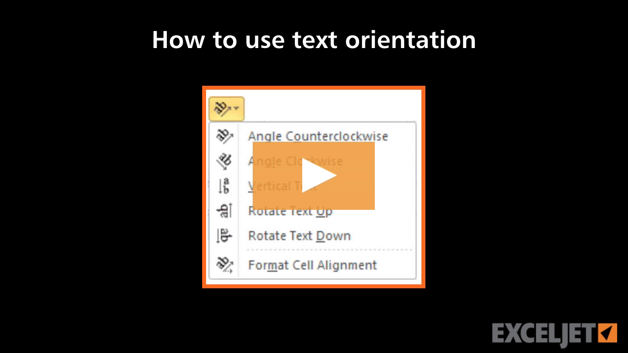 How to use text orientation in Excel